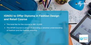 IGNOU to Offer Diploma in Fashion Design and Retail Course; Apply till June 30